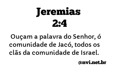 JEREMIAS 2:4 NVI NOVA VERSÃO INTERNACIONAL