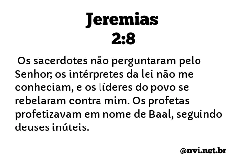 JEREMIAS 2:8 NVI NOVA VERSÃO INTERNACIONAL