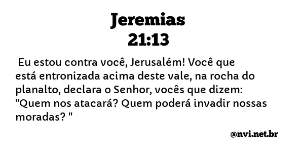 JEREMIAS 21:13 NVI NOVA VERSÃO INTERNACIONAL