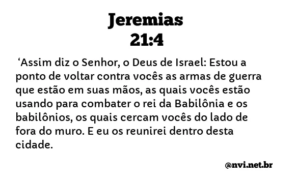 JEREMIAS 21:4 NVI NOVA VERSÃO INTERNACIONAL