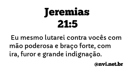 JEREMIAS 21:5 NVI NOVA VERSÃO INTERNACIONAL