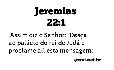 JEREMIAS 22:1 NVI NOVA VERSÃO INTERNACIONAL