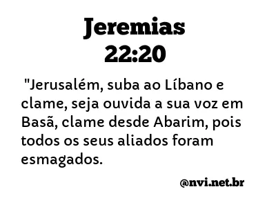 JEREMIAS 22:20 NVI NOVA VERSÃO INTERNACIONAL