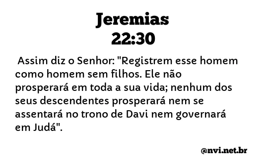 JEREMIAS 22:30 NVI NOVA VERSÃO INTERNACIONAL