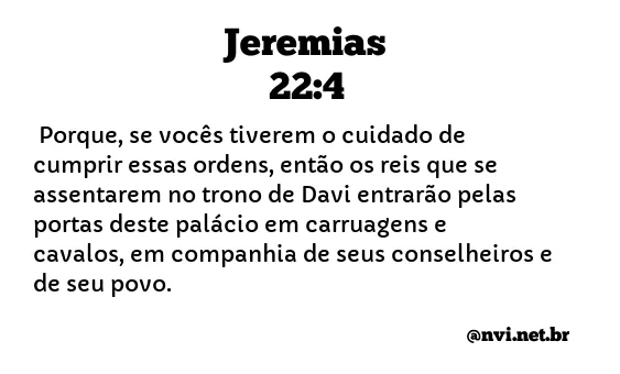 JEREMIAS 22:4 NVI NOVA VERSÃO INTERNACIONAL