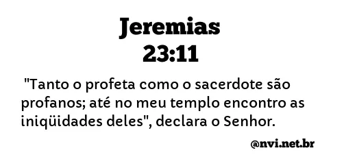 JEREMIAS 23:11 NVI NOVA VERSÃO INTERNACIONAL