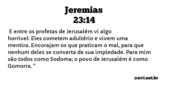 JEREMIAS 23:14 NVI NOVA VERSÃO INTERNACIONAL