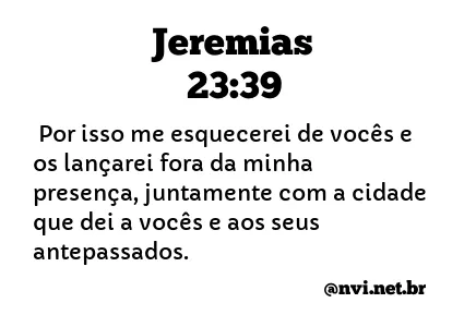 JEREMIAS 23:39 NVI NOVA VERSÃO INTERNACIONAL