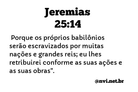 JEREMIAS 25:14 NVI NOVA VERSÃO INTERNACIONAL