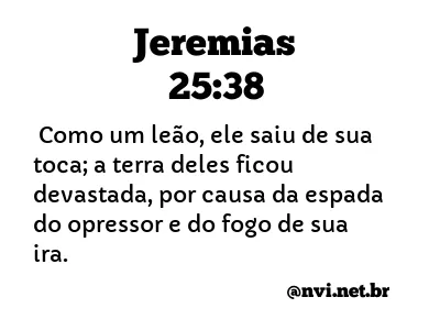 JEREMIAS 25:38 NVI NOVA VERSÃO INTERNACIONAL