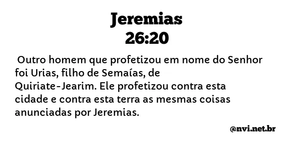 JEREMIAS 26:20 NVI NOVA VERSÃO INTERNACIONAL