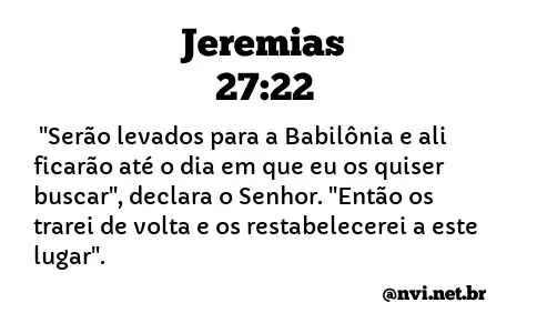 JEREMIAS 27:22 NVI NOVA VERSÃO INTERNACIONAL