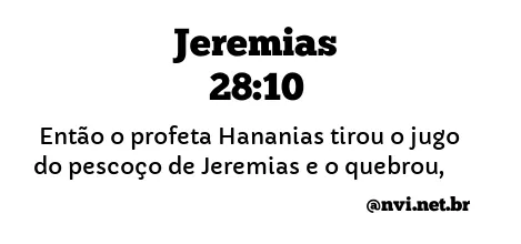 JEREMIAS 28:10 NVI NOVA VERSÃO INTERNACIONAL