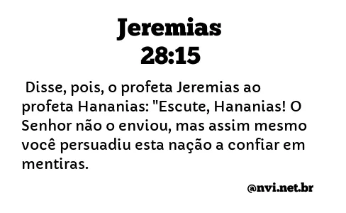 JEREMIAS 28:15 NVI NOVA VERSÃO INTERNACIONAL