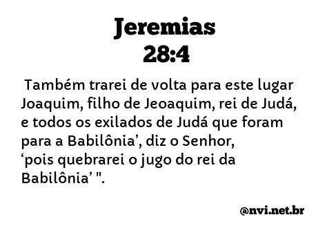 JEREMIAS 28:4 NVI NOVA VERSÃO INTERNACIONAL