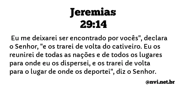 JEREMIAS 29:14 NVI NOVA VERSÃO INTERNACIONAL