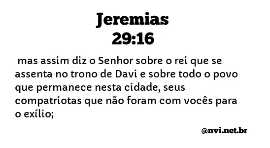 JEREMIAS 29:16 NVI NOVA VERSÃO INTERNACIONAL