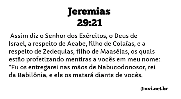 JEREMIAS 29:21 NVI NOVA VERSÃO INTERNACIONAL