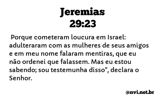 JEREMIAS 29:23 NVI NOVA VERSÃO INTERNACIONAL