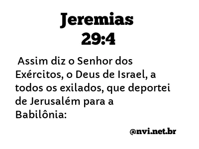 JEREMIAS 29:4 NVI NOVA VERSÃO INTERNACIONAL