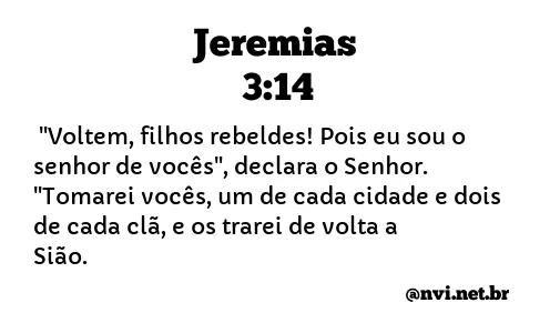 JEREMIAS 3:14 NVI NOVA VERSÃO INTERNACIONAL