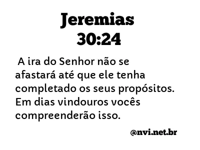 JEREMIAS 30:24 NVI NOVA VERSÃO INTERNACIONAL