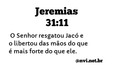 JEREMIAS 31:11 NVI NOVA VERSÃO INTERNACIONAL