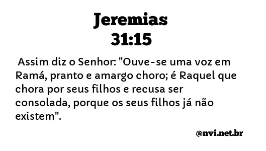 JEREMIAS 31:15 NVI NOVA VERSÃO INTERNACIONAL