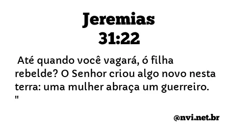 JEREMIAS 31:22 NVI NOVA VERSÃO INTERNACIONAL