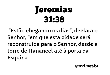 JEREMIAS 31:38 NVI NOVA VERSÃO INTERNACIONAL