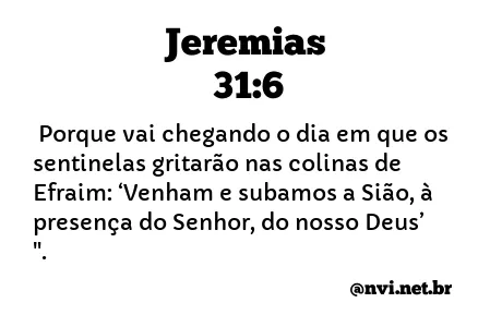 JEREMIAS 31:6 NVI NOVA VERSÃO INTERNACIONAL