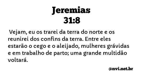 JEREMIAS 31:8 NVI NOVA VERSÃO INTERNACIONAL