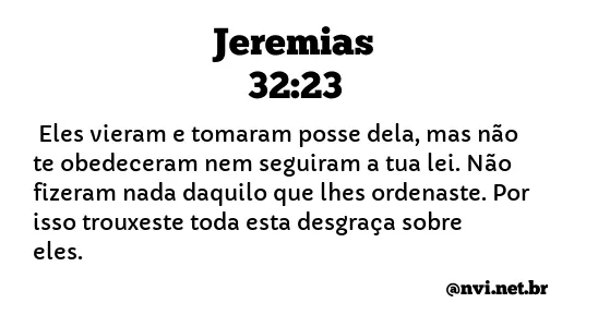 JEREMIAS 32:23 NVI NOVA VERSÃO INTERNACIONAL