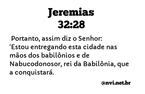 JEREMIAS 32:28 NVI NOVA VERSÃO INTERNACIONAL