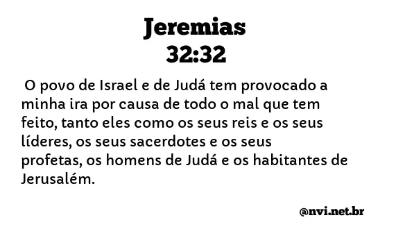 JEREMIAS 32:32 NVI NOVA VERSÃO INTERNACIONAL