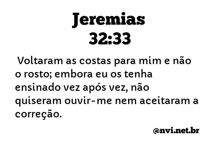 JEREMIAS 32:33 NVI NOVA VERSÃO INTERNACIONAL