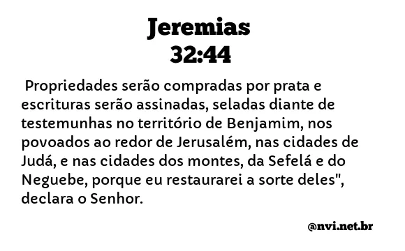 JEREMIAS 32:44 NVI NOVA VERSÃO INTERNACIONAL