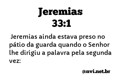 JEREMIAS 33:1 NVI NOVA VERSÃO INTERNACIONAL