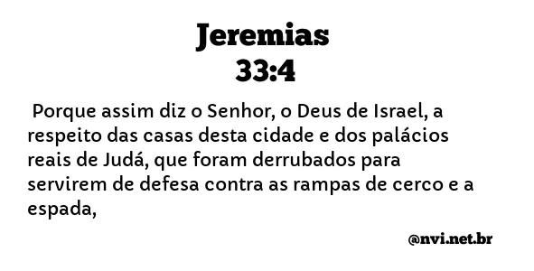 JEREMIAS 33:4 NVI NOVA VERSÃO INTERNACIONAL
