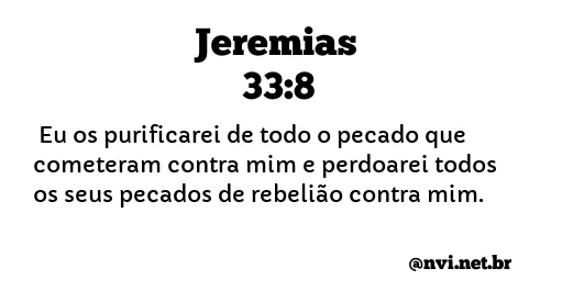 JEREMIAS 33:8 NVI NOVA VERSÃO INTERNACIONAL