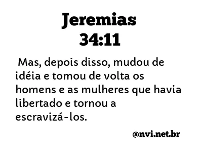 JEREMIAS 34:11 NVI NOVA VERSÃO INTERNACIONAL