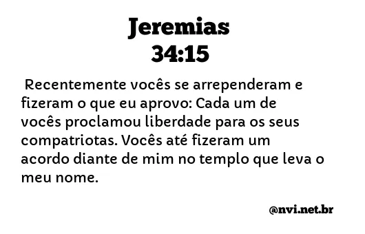 JEREMIAS 34:15 NVI NOVA VERSÃO INTERNACIONAL