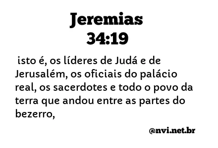 JEREMIAS 34:19 NVI NOVA VERSÃO INTERNACIONAL