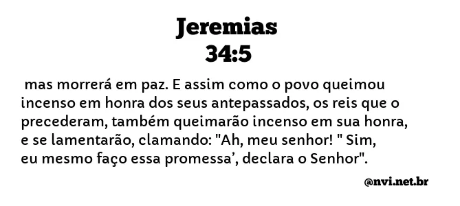JEREMIAS 34:5 NVI NOVA VERSÃO INTERNACIONAL