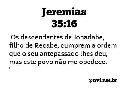 JEREMIAS 35:16 NVI NOVA VERSÃO INTERNACIONAL