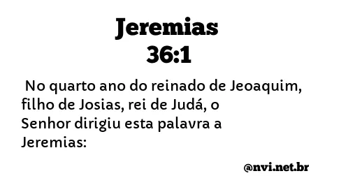 JEREMIAS 36:1 NVI NOVA VERSÃO INTERNACIONAL