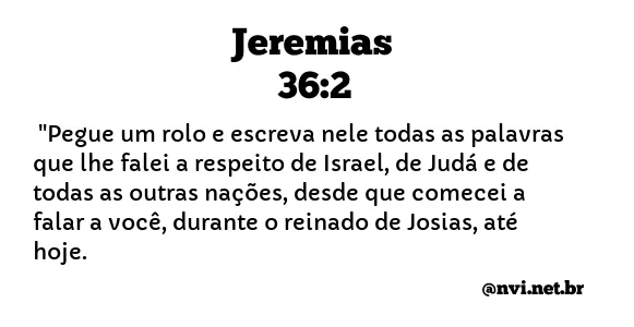 JEREMIAS 36:2 NVI NOVA VERSÃO INTERNACIONAL