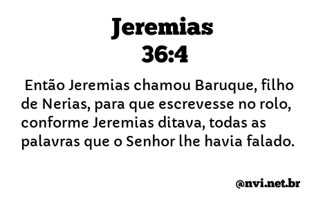 JEREMIAS 36:4 NVI NOVA VERSÃO INTERNACIONAL