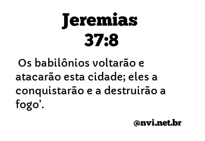 JEREMIAS 37:8 NVI NOVA VERSÃO INTERNACIONAL