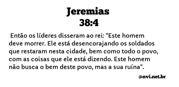 JEREMIAS 38:4 NVI NOVA VERSÃO INTERNACIONAL